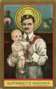 Postcard titled "Suffragette Madonna," depicting a man holding and bottle feeding an infant